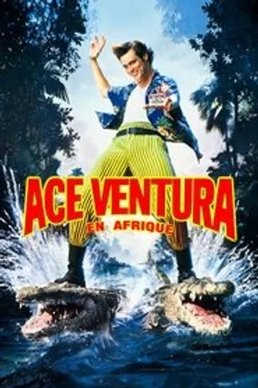 Affiche officielle du film Ace Ventura en Afrique (1995) en TrueFrench - HDLight - Regarder en streaming sur GauloisFlix