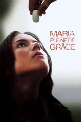 Affiche officielle du film Maria, pleine de grâce (2004) en French - Regarder en streaming sur GauloisFlix