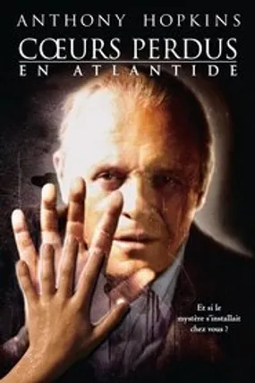 Affiche officielle du film Cœurs Perdus en Atlantide (2001) en TrueFrench - HDLight - Regarder en streaming sur GauloisFlix