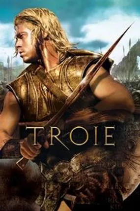 Affiche officielle du film Troie (2004) en TrueFrench - HDLight - Regarder en streaming sur GauloisFlix