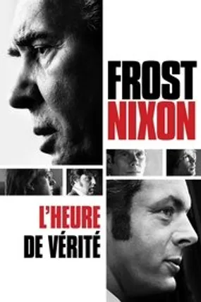 Affiche officielle du film Frost / Nixon, l'heure de vérité (2008) en French - Regarder en streaming sur GauloisFlix