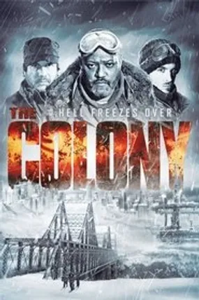 Affiche officielle du film The Colony (2013) en TrueFrench - HDLight - Regarder en streaming sur GauloisFlix