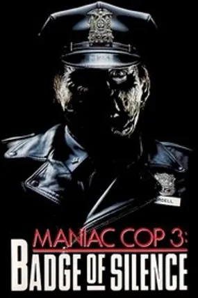 Affiche officielle du film Maniac cop 3 (1992) en TrueFrench - HDLight - Regarder en streaming sur GauloisFlix