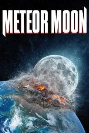 Affiche officielle du film Meteor Moon (2020) en TrueFrench - HDLight - Regarder en streaming sur GauloisFlix