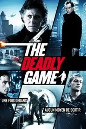 Affiche officielle du film The Deadly Game (2013) en TrueFrench - DVDRIP - Regarder en streaming sur GauloisFlix