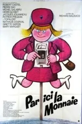 Affiche officielle du film Par ici la monnaie (1974) en French - DVDRIP - Regarder en streaming sur GauloisFlix
