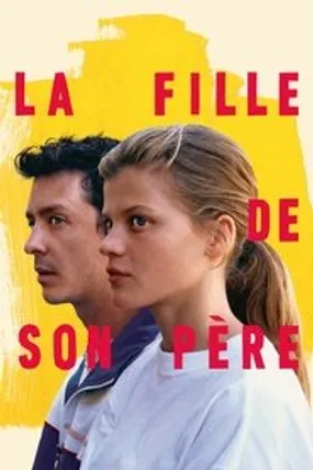 Affiche officielle du film La fille de son père (2023) en French - HDLight - Regarder en streaming sur GauloisFlix