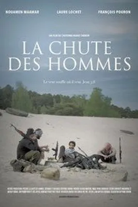 Affiche officielle du film La chute des hommes (2016) en French - Regarder en streaming sur GauloisFlix