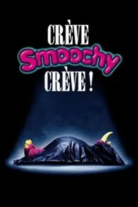 Affiche officielle du film Crève, Smoochy, crève ! (2002) en TrueFrench - HDLight - Regarder en streaming sur GauloisFlix