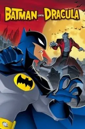 Affiche officielle du film Batman contre Dracula (2005) en French - Regarder en streaming sur GauloisFlix