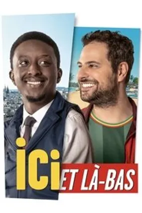 Affiche officielle du film Ici et là-bas (2024) en French - HDLight - Regarder en streaming sur GauloisFlix