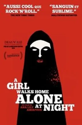 Affiche officielle du film A Girl Walks Home Alone at Night (2014) en French - Regarder en streaming sur GauloisFlix