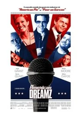 Affiche officielle du film American Dreamz (2006) en French - Regarder en streaming sur GauloisFlix