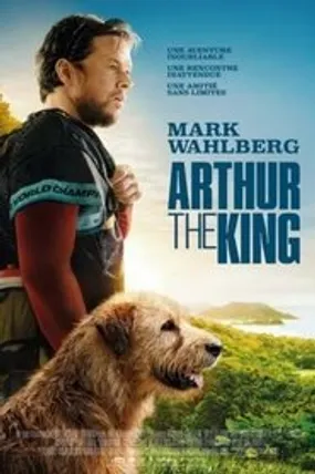 Affiche officielle du film Arthur the King (2024) en TrueFrench - HDLight - Regarder en streaming sur GauloisFlix