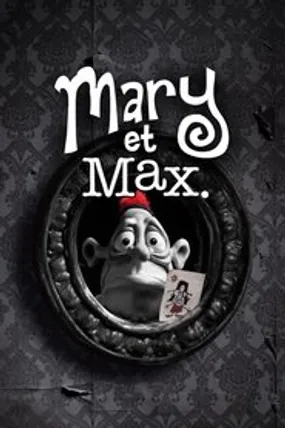 Affiche officielle du film Mary et Max. (2009) en TrueFrench - HDLight - Regarder en streaming sur GauloisFlix