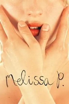 Affiche officielle du film Melissa P. (2005) en TrueFrench - HDLight - Regarder en streaming sur GauloisFlix