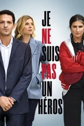 Affiche officielle du film Je ne suis pas un héros (2023) en French - HDLight - Regarder en streaming sur GauloisFlix