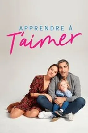 Affiche officielle du film Apprendre à t'aimer (2020) en French - HDLight - Regarder en streaming sur GauloisFlix