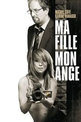 Affiche officielle du film Ma fille, mon ange (2007) en French - HDLight - Regarder en streaming sur GauloisFlix