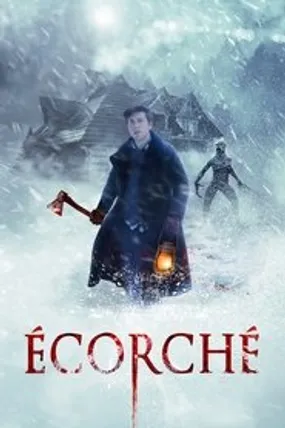 Affiche officielle du film Écorché (2020) en TrueFrench - HDLight - Regarder en streaming sur GauloisFlix
