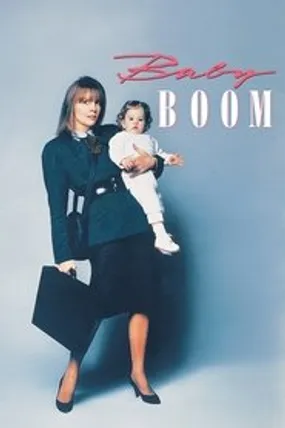 Affiche officielle du film Baby Boom (1987) en TrueFrench - HDLight - Regarder en streaming sur GauloisFlix
