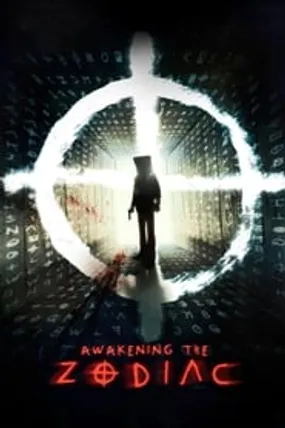 Affiche officielle du film Awakening the Zodiac (2017) en French - HDLight - Regarder en streaming sur GauloisFlix
