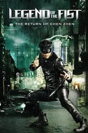 Affiche officielle du film Legend of the Fist : Le retour de Chen Zhen (2010) en TrueFrench - HDLight - Regarder en streaming sur GauloisFlix