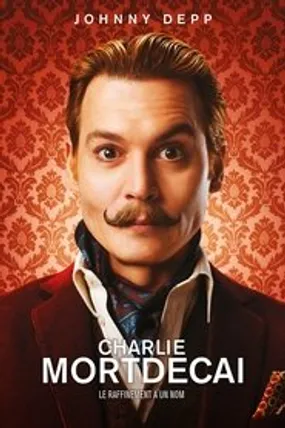 Affiche officielle du film Charlie Mortdecai (2015) en TrueFrench - HDLight - Regarder en streaming sur GauloisFlix