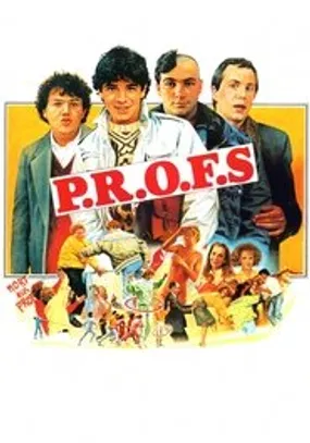 Affiche officielle du film P.R.O.F.S. (1985) en French - HDLight - Regarder en streaming sur GauloisFlix