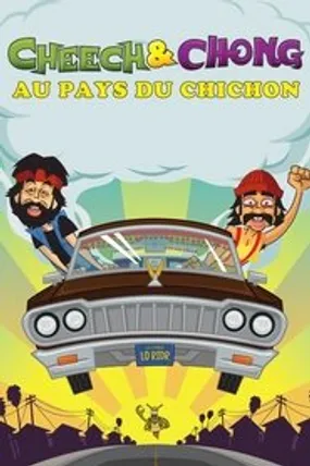 Affiche officielle du film Cheech & Chong Au Pays Du Chichon (2013) en French - Regarder en streaming sur GauloisFlix