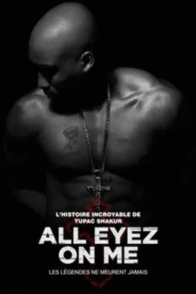 Affiche officielle du film All Eyez on Me (2017) en French - Regarder en streaming sur GauloisFlix