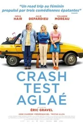 Affiche officielle du film Crash Test Aglaé (2017) en French - Regarder en streaming sur GauloisFlix