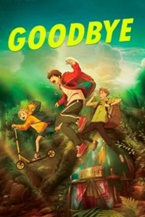 Affiche officielle du film Goodbye (2022) en TrueFrench - HDLight - Regarder en streaming sur GauloisFlix