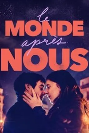 Affiche officielle du film Le monde après nous (2021) en French - HDLight - Regarder en streaming sur GauloisFlix