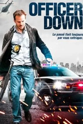 Affiche officielle du film Officer Down (2013) en TrueFrench - HDLight - Regarder en streaming sur GauloisFlix