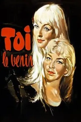 Affiche officielle du film Toi... le venin (1959) en TrueFrench - HDLight - Regarder en streaming sur GauloisFlix