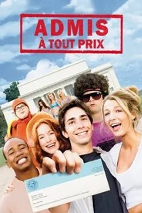 Affiche officielle du film Admis à tout prix (2006) en TrueFrench - HDLight - Regarder en streaming sur GauloisFlix