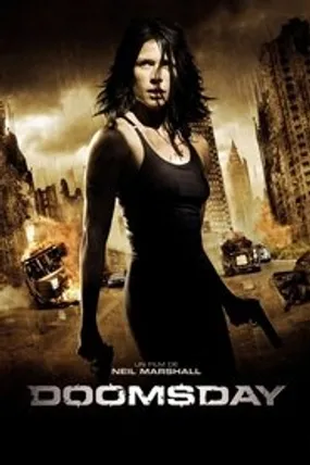 Affiche officielle du film Doomsday (2008) en TrueFrench - HDLight - Regarder en streaming sur GauloisFlix