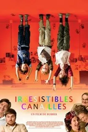 Affiche officielle du film Irrésistibles canailles (2008) en French - Regarder en streaming sur GauloisFlix