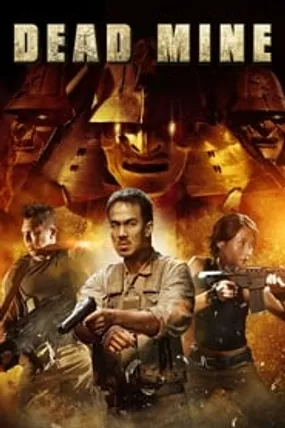 Affiche officielle du film Dead Mine (2012) en TrueFrench - HDLight - Regarder en streaming sur GauloisFlix