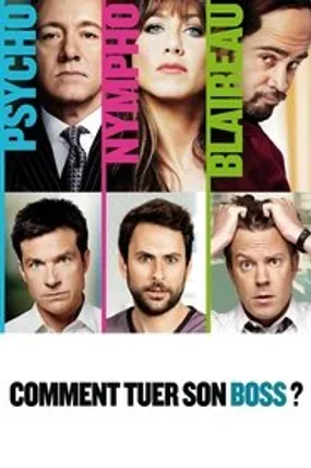 Affiche officielle du film Comment tuer son boss ? (2011) en TrueFrench - HDLight - Regarder en streaming sur GauloisFlix