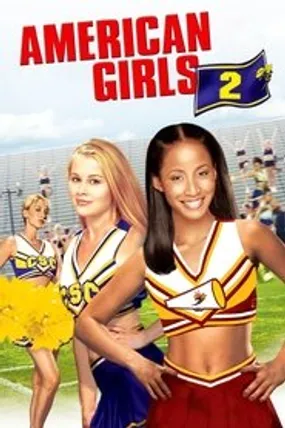 Affiche officielle du film American Girls 2 (2004) en French - Regarder en streaming sur GauloisFlix