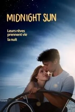 Affiche officielle du film Midnight Sun (2018) en French - Regarder en streaming sur GauloisFlix