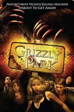 Affiche officielle du film Grizzly Park (2008) en French - Regarder en streaming sur GauloisFlix