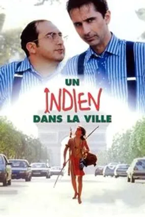 Affiche officielle du film Un Indien dans la ville (1994) en French - HDLight - Regarder en streaming sur GauloisFlix