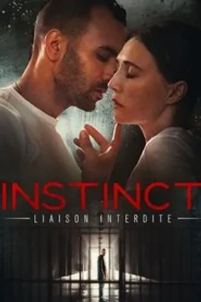 Affiche officielle du film Instinct : Liaison interdite (2019) en TrueFrench - HDLight - Regarder en streaming sur GauloisFlix