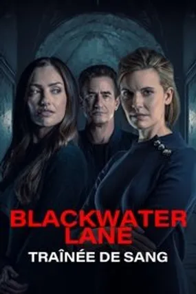 Affiche officielle du film Blackwater Lane (2024) en TrueFrench - HDLight - Regarder en streaming sur GauloisFlix