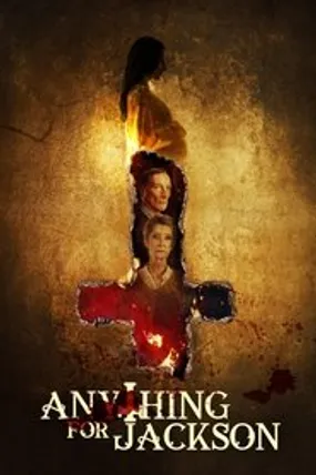 Affiche officielle du film Anything for Jackson (2020) en TrueFrench - HDLight - Regarder en streaming sur GauloisFlix