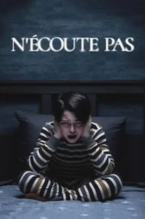 Affiche officielle du film N’écoute pas (2020) en TrueFrench - HDLight - Regarder en streaming sur GauloisFlix