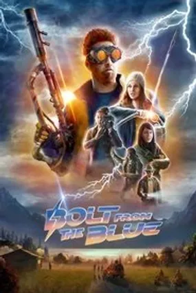 Affiche officielle du film Bolt from the Blue (2024) en TrueFrench - HDLight - Regarder en streaming sur GauloisFlix